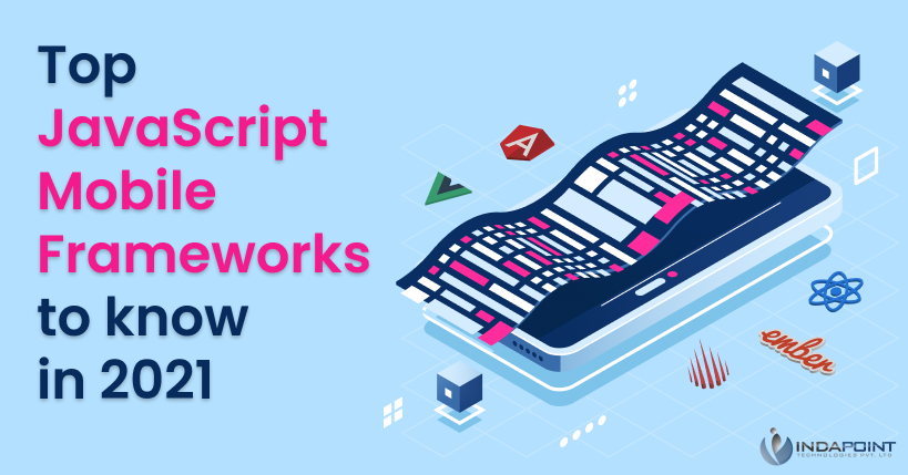 JavaScript Framework to be choosen for Mobile App Development